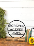 Forever and Ever Amen Metal Sign