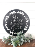 Be Still and Know Bible Verse Sign