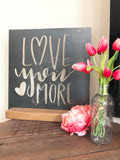 Love You More Metal Home Decor