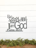 Be Still and Know I am God Metal Art