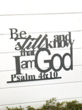 Be Still and Know I am God Metal Art