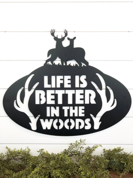 Life is Better in the Woods