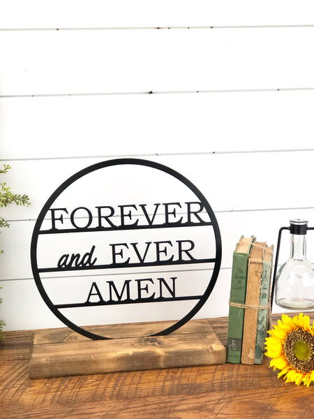 Forever and Ever Amen Metal Sign
